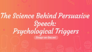 Science Behind Persuasive Speech: Psychological Triggers
